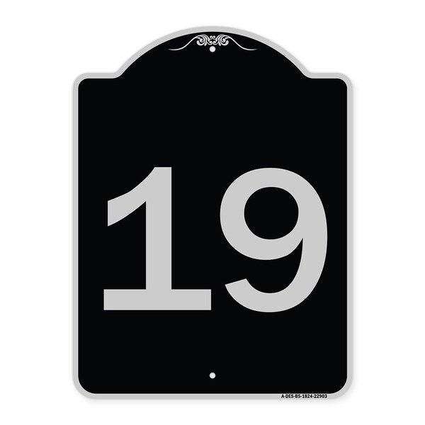Sign with Number 19 Heavy-Gauge Aluminum Architectural Sign, 24" x 18", BS-1824-22903